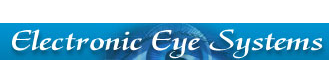 ELECTRONIC EYE SYSTEMS